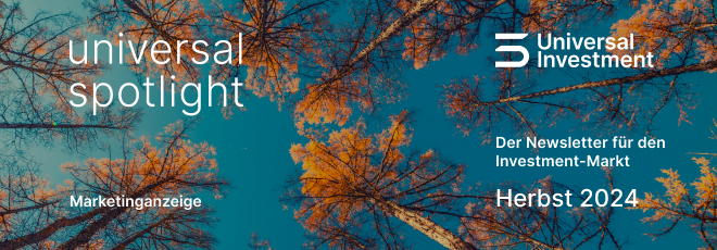 universal spotlight - Das Magazin für den Investmentmarkt 2024