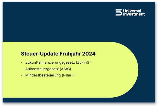 Update zu den Themen: Zukunftsfinanzierungsgesetz, Außensteuergesetz und Mindestbesteuerung.